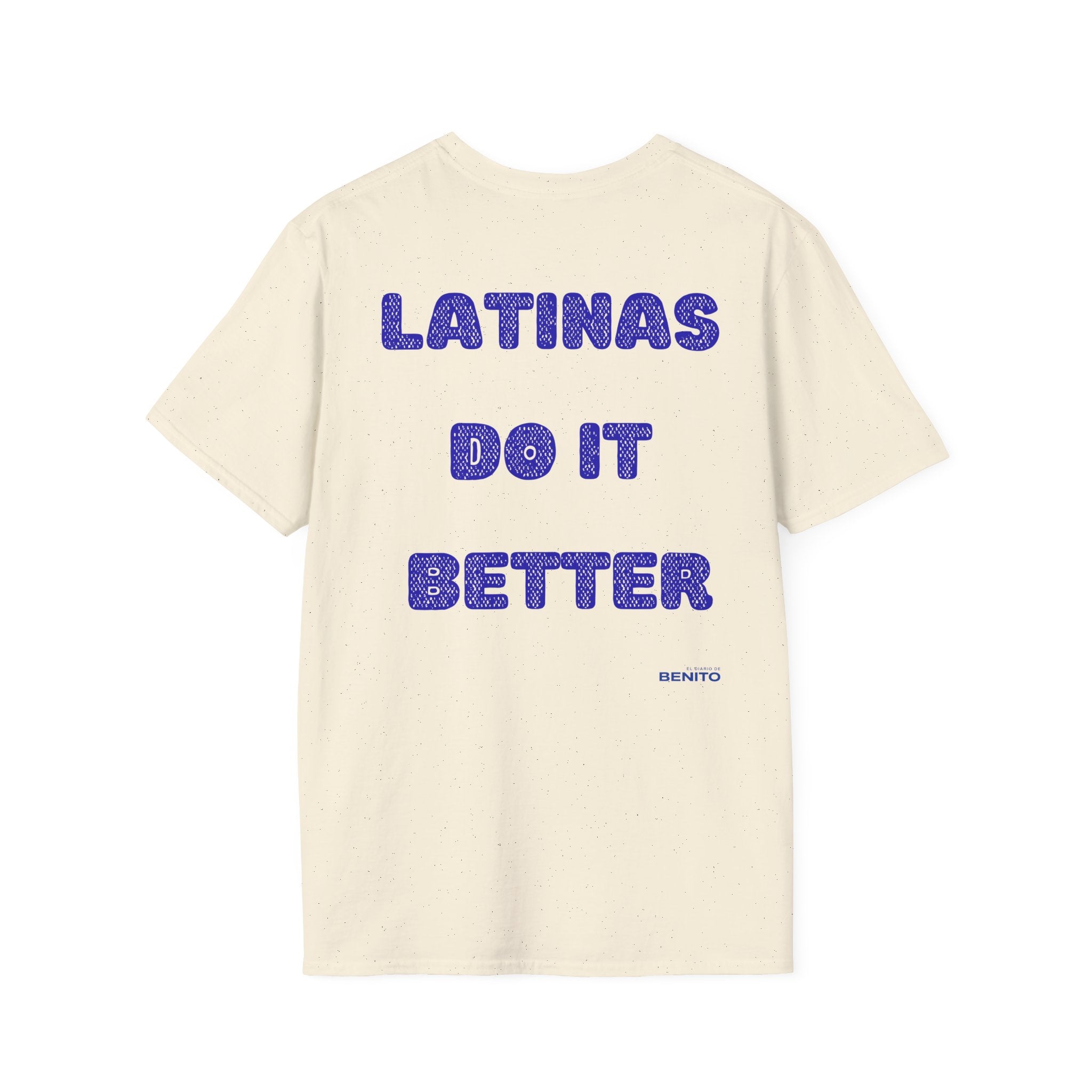 Latinas Do It Better T-shirt