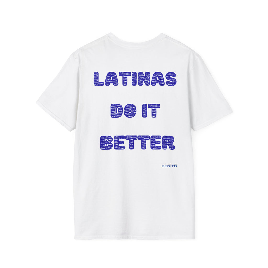 Latinas Do It Better T-shirt