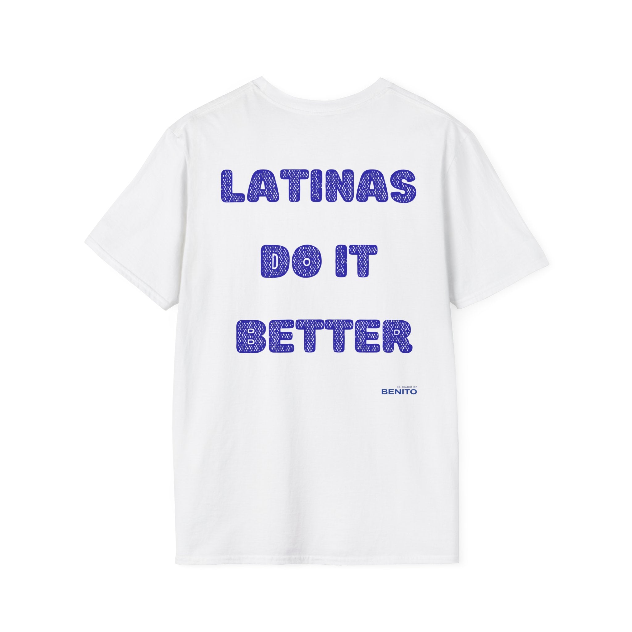 Latinas Do It Better T-shirt